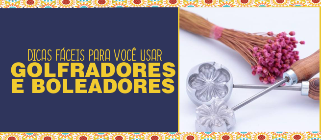 Super dicas para você usar golfradores e boleadores!
