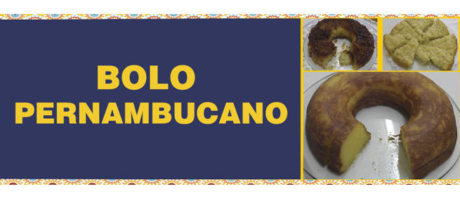 Receita: Bolo Pernambucano